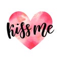 Kiss me hand lettering. Romantic background. Valentines day greeting card design template. Can be used for poster