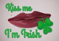 Kiss me, I am irish. Typographic style poster for St. Patricks Day. Red feminine lips with shamrock clover leaf Royalty Free Stock Photo