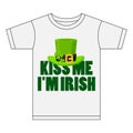 Kiss me I`m Irish t-shirt design vector