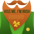 Kiss me,im Irish.Saint Patrick Day character leprechaun with green suit,red beard, and no face.Background for posters