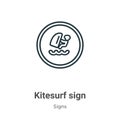 Kitesurf sign outline vector icon. Thin line black kitesurf sign icon, flat vector simple element illustration from editable signs