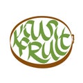 Kiwifruit calligraphy, typography. Fruit typography.