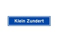 Klein Zundert isolated Dutch place name sign. City sign from the Netherlands.