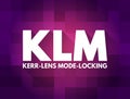KLM - Kerr lens mode locking acronym, abbreviation concept background