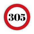 305 kmph or mph speed limit sign icon. Road side speed indicator safety element Royalty Free Stock Photo