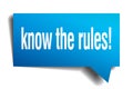 Know the rules! blue 3d speech bubble Royalty Free Stock Photo