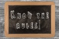 Know the rules! - chalkboard Royalty Free Stock Photo