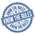 KNOW THE RULES text on blue round stamp sign Royalty Free Stock Photo