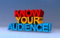 know your audience on blue Royalty Free Stock Photo