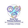 Know your primary audience concept icon