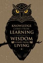 Knowledge Comes From Learning. Wisdom Comes From Living. Inspiring Creative Motivation Quote. Owl Vector Banner Royalty Free Stock Photo