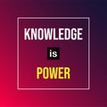 Knowledge is power. Life quote with modern background vector Royalty Free Stock Photo