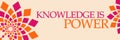 Knowledge Is Power Pink Orange Floral Horizontal