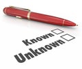 Known Vs Unknown Check Boxes Pen Filling Out Form Answer Question Royalty Free Stock Photo