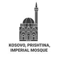 Kosovo, Prishtina, Imperial Mosque travel landmark vector illustration