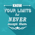 Kow your limits quotation