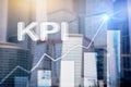 KPI - Key Performance Indicator. Business and technology concept. Multiple exposure, mixed media. Financial concept on blurred