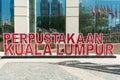 ` Perpustakaan Kuala Lumpur` signage in Malay language, it located at the entrance of the Kuala Lumpur public library