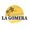 La Gomera vintage sign. Retro style handmade label, badge or element for travel souvenirs.