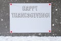 Label On Cement Wall, Snowflakes, Text Happy Thanksgiving
