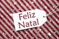 Label On Red Paper, Feliz Natal Means Merry Christmas, Snowflakes Royalty Free Stock Photo
