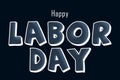 Labor Day. Creative text on a dark background