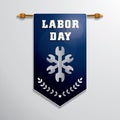 Labor day hanging pennant. Vector illustration decorative design