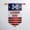 Labor day hanging pennant. Vector illustration decorative design