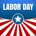 Labor day, Holiday in United States celebrated on first monday in September Royalty Free Stock Photo