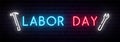 Labor Day neon sign. Long horizontal light banner.