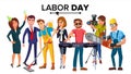 Labor Day Vector. Group Of People. Modern Jobs. Different