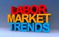 labor market trends on blue