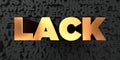 Lack - Gold text on black background - 3D rendered royalty free stock picture