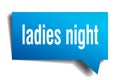 Ladies night blue 3d speech bubble