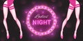 Ladies` night decorative poster for disco party dance night, beautiful female legs, woman`s figure, and retro led light banner. Ve