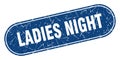 ladies night sign. ladies night grunge stamp. Royalty Free Stock Photo