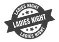 ladies night sign. ladies night round ribbon sticker. ladies night Royalty Free Stock Photo