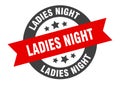 ladies night sign. ladies night round ribbon sticker. ladies night Royalty Free Stock Photo