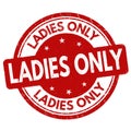 Ladies only sign or stamp