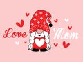 Lady Gnomes love Mom word on Mothers day vector illustrator