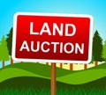 Land Auction Represents Building Plot And Auctioning Royalty Free Stock Photo