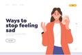 Landing page design template for people support online service describing ways to stop feeling sad
