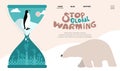 Landing page with lettering Stop global warming and hourglass. The glacier melt, climate change and polar bear, penguin