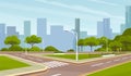 Landscape of urban city park with roaway, roads. Modern cityscape of town center with crossroads