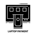 laptop payment icon, black vector sign with editable strokes, concept illustration