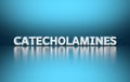 Large bold word Catecholamines written in large bold white letters on blue background Royalty Free Stock Photo