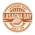 Lasagna Day, July 29