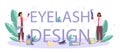 Lashmaker typographic header concept. Beauty center procedur.