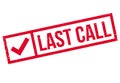 Last Call rubber stamp Royalty Free Stock Photo
