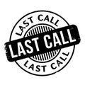 Last Call rubber stamp